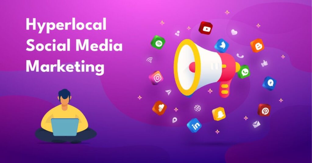 How To Implement a Hyperlocal Social Media Marketing Strategy