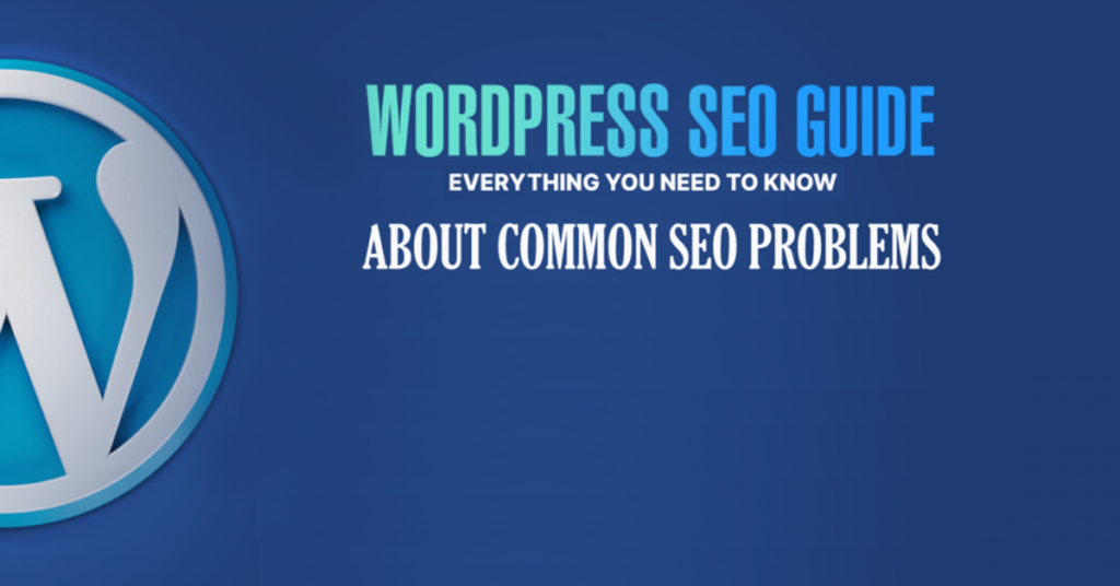 How to Easily Fix Common WordPress SEO Issues 2025